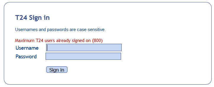Maximum T24 users already signed on